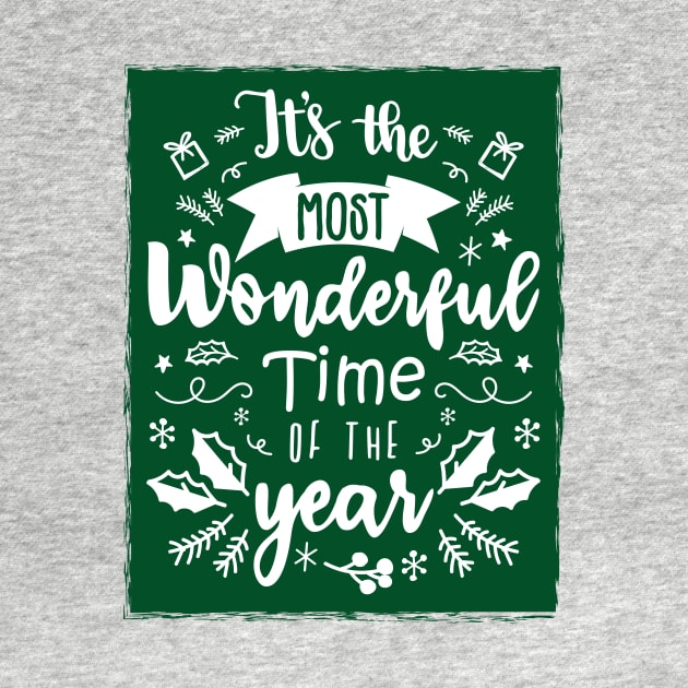 It's the Most Wonderful Time of the Year Christmas Time - Green by GDCdesigns